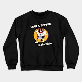 Love Wrapped in Chocolate Crewneck Sweatshirt